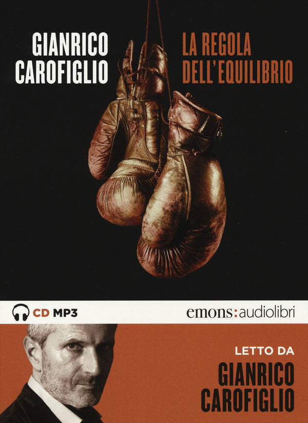 La regola dell'equilibrio letto da Gianrico Carofiglio. Audiolibro. CD  Audio formato MP3