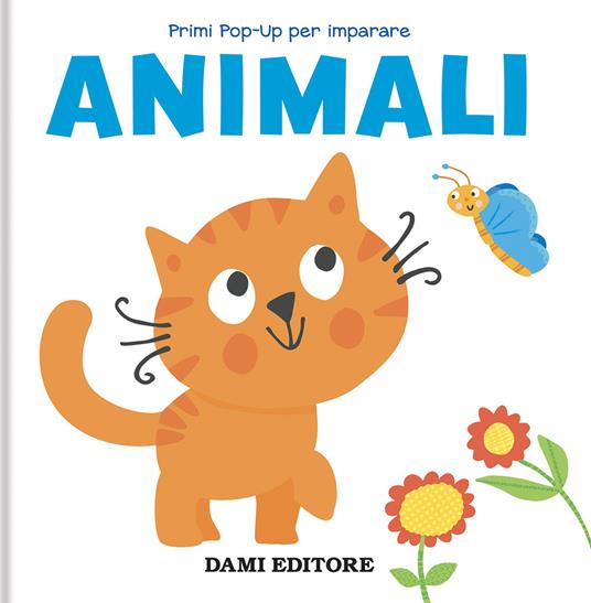 Animali. Primi pop-up per imparare.