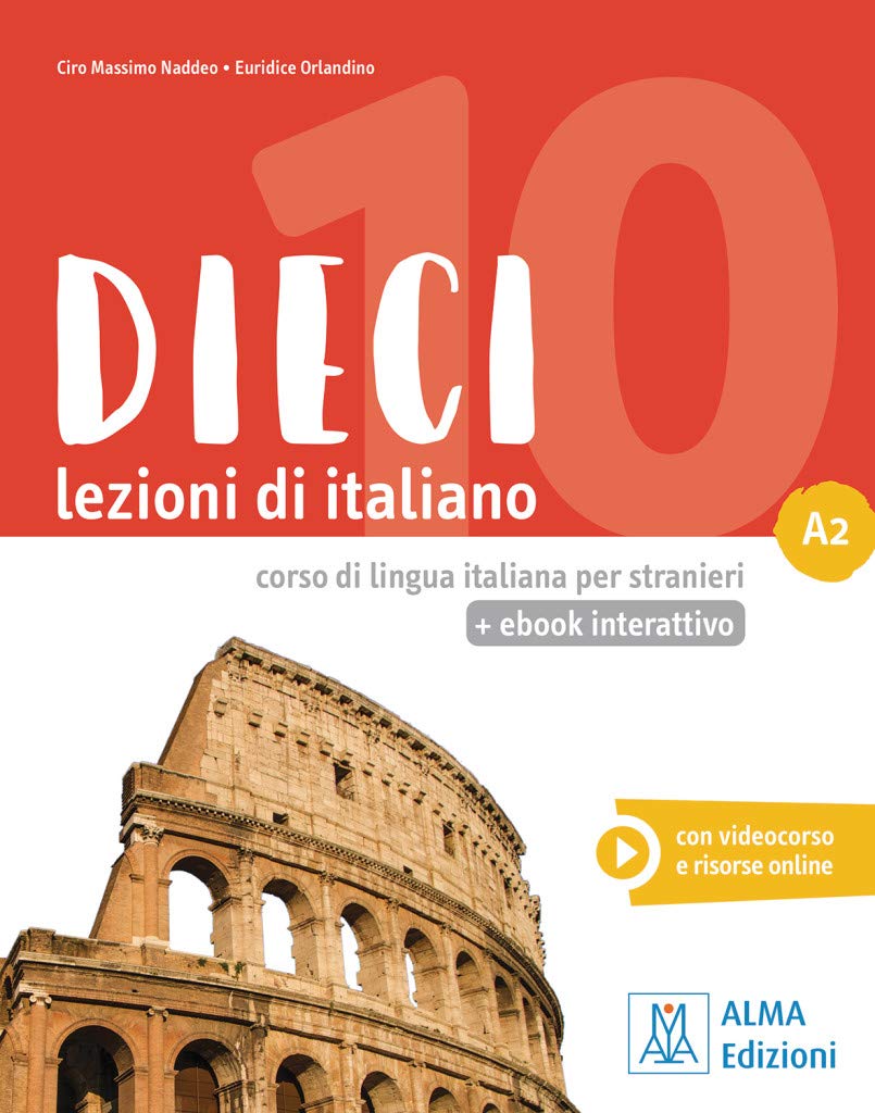 Dieci. Lezioni di italiano. A2. Con e-book