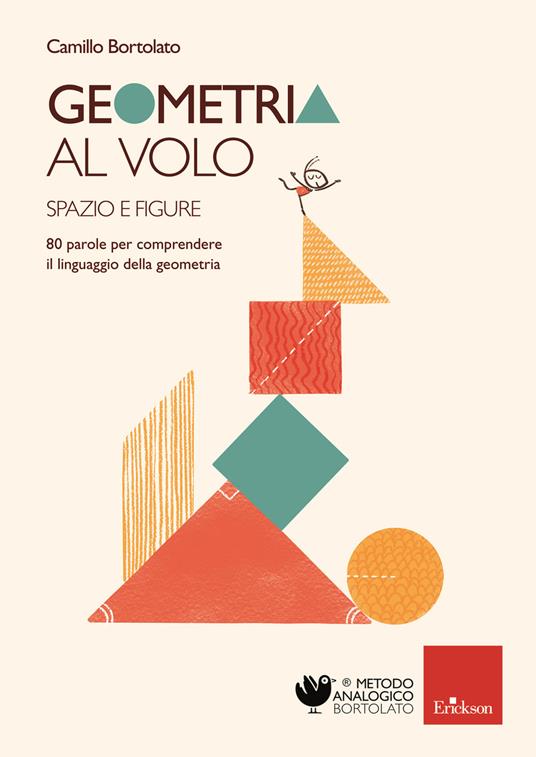 Geometria al volo. 80 parole per comprendere il linguaggio della geometria.