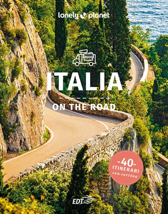 Italia on the road. 40 itinerari