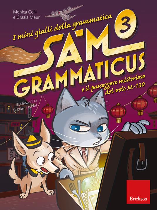 Sam Grammaticus e il passeggero misterioso del volo M-130. I mini gialli della grammatica. Vol. 3