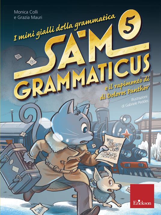 Sam Grammaticus e il rapimento di Dolores Panther. I mini gialli della grammatica. Vol. 5